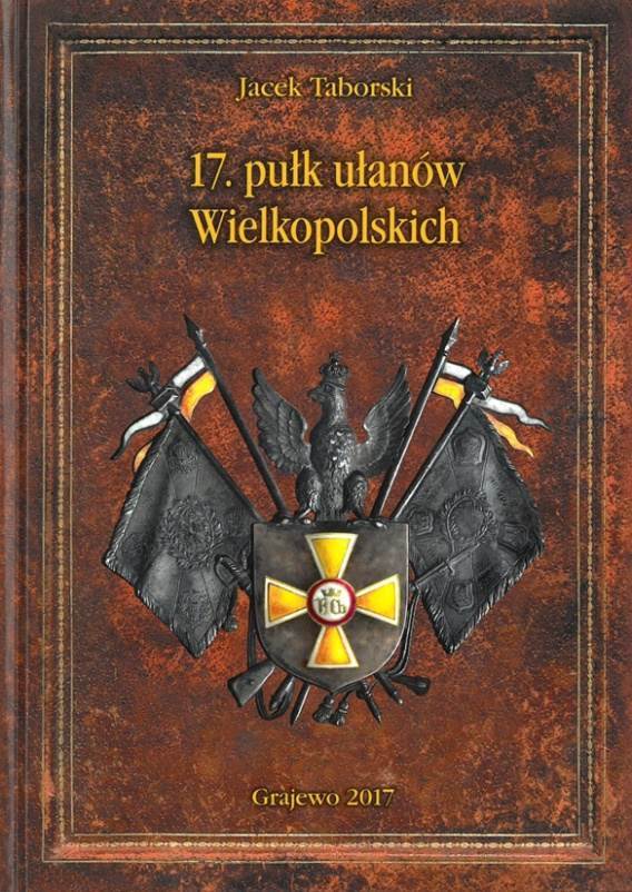 Stara-Szuflada > 17 Pułk Ułanów Wielkopolskich im. Króla Bolesława ...